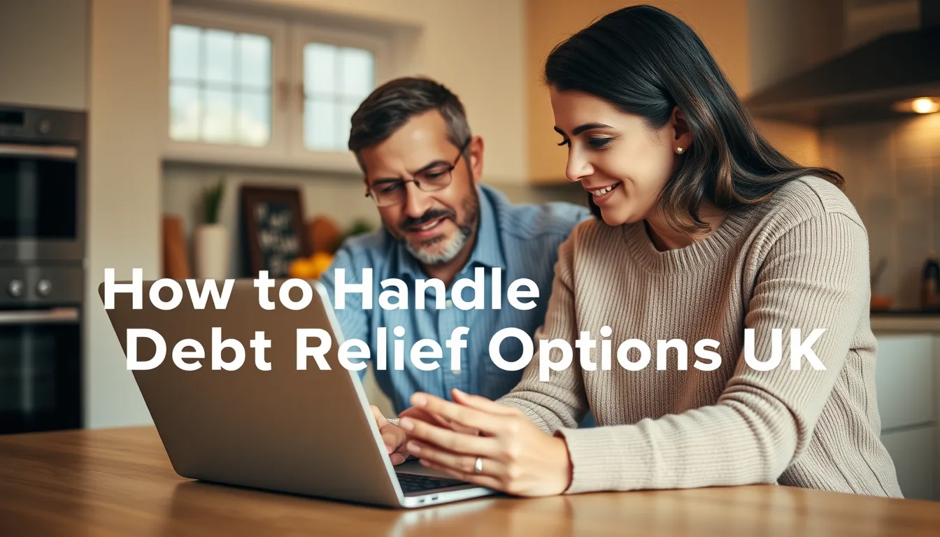 Key information: How to handle debt relief options uk